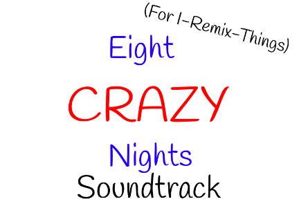 Eight Crazy Nights Soundtrack