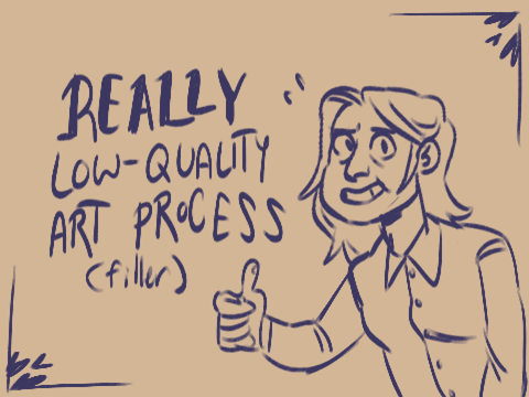 Very lazy art process (filler)