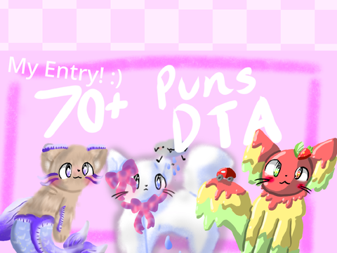 70+ Puns Dta! (Its open!) remix