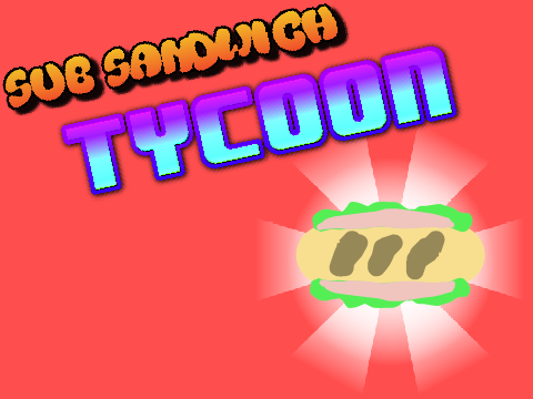 Sub Sandwich Tycoon