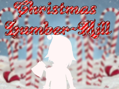 Christmas Lumber-Mill