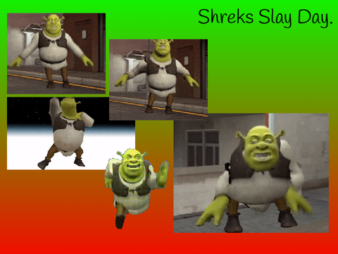 Shrek’s Slay Day