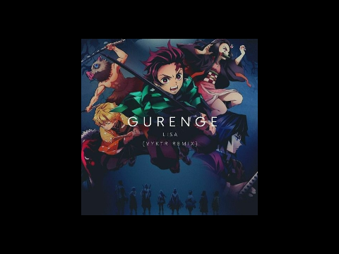 Lisa- Gurenge  紅蓮華