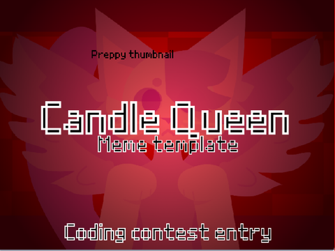 Candle Queen- Meme template