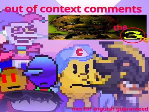 out of context comments - the third