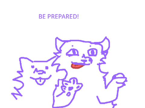 Be prepared
