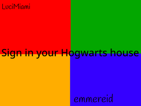 Sign In Your Hogwarts House remix