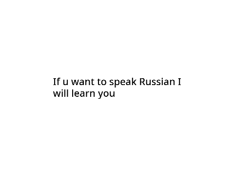 I will learn u Russian!