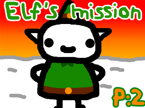 Elf's mission...