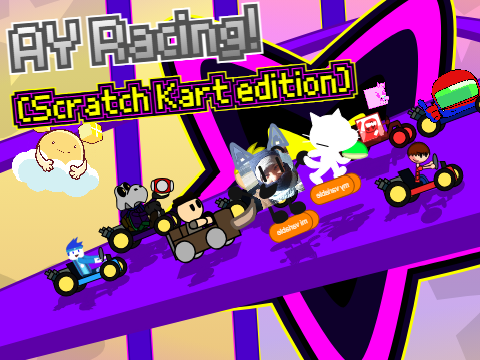 AY Racing! (Scratch Kart edition) [21 Racers | Remix 13]