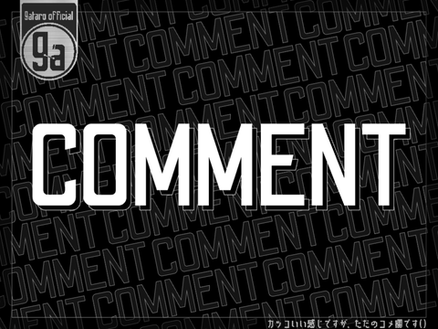 ◤◢◤COMMENT◢◤◢