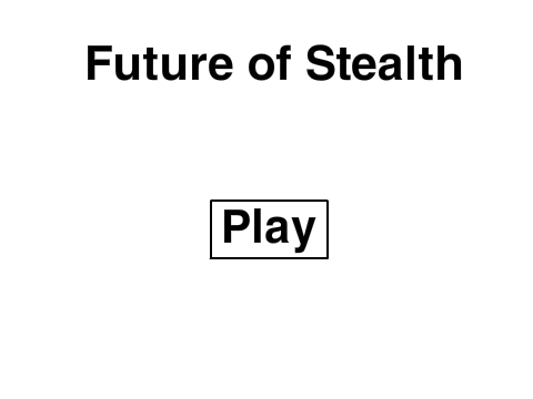 Future of Stealth