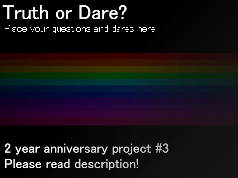 || Truth or Dare? ||