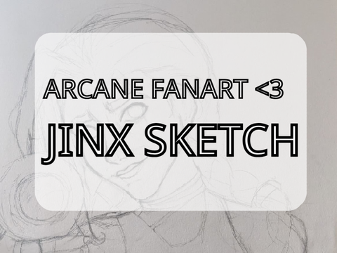 [ my first arcane fanart (jinx sketch) ]