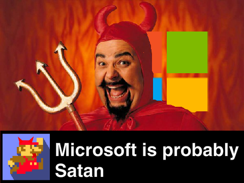 Microsoft is Satan