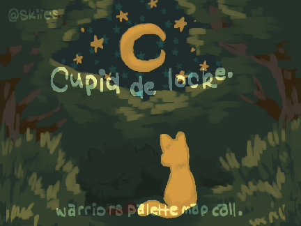 cupid de locke ⟡ ON HOLD warriors palette map call