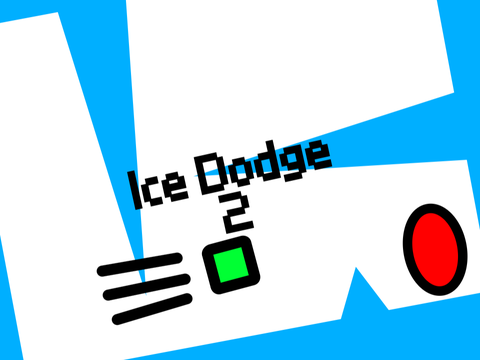 Ice Dodge Part 2 v0.1