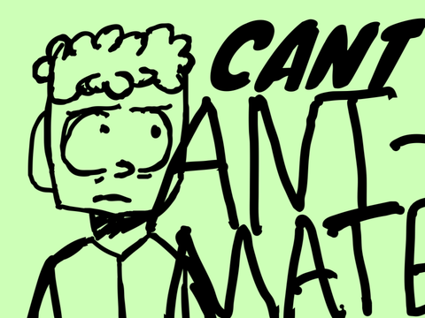 I can’t animate