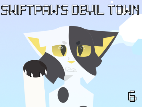 Swiftpaw’s Devil Town - 6