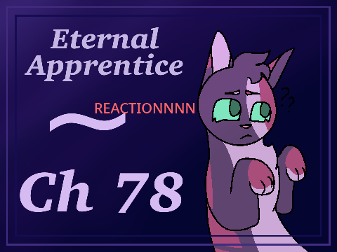 *REACTION* Eternal Apprentice // Chapter 78