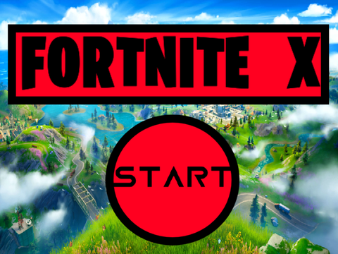 __FORTNITE   X__ start screen and mode selector
