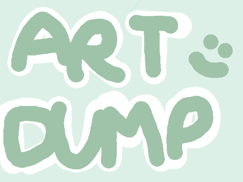 Art Dump yippee