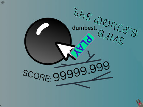 The Worlds Dumbest Game
