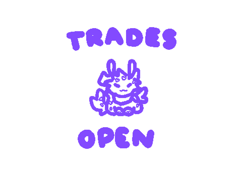 [ trades yayayay ]