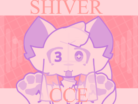 Shiver //ꕥ// CCE Template
