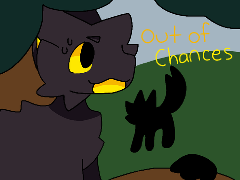 Out of Chances [][] Chapter 3