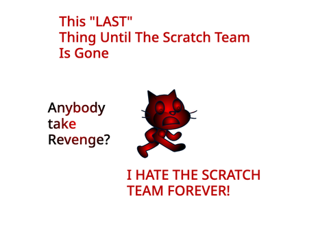 CURSE YOU, SCRATCH TEAM