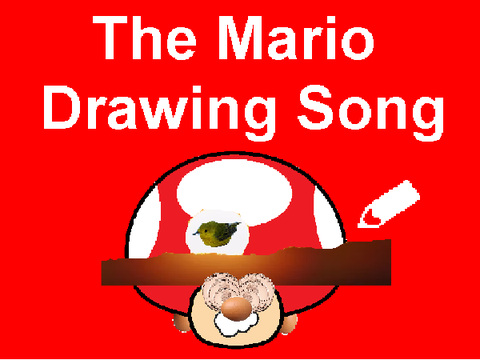The Mario Drawing Song but I took the instructions too seriously