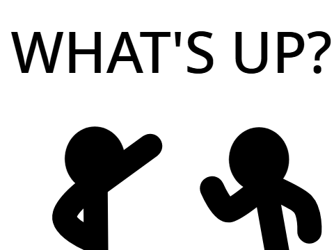 What's Up?