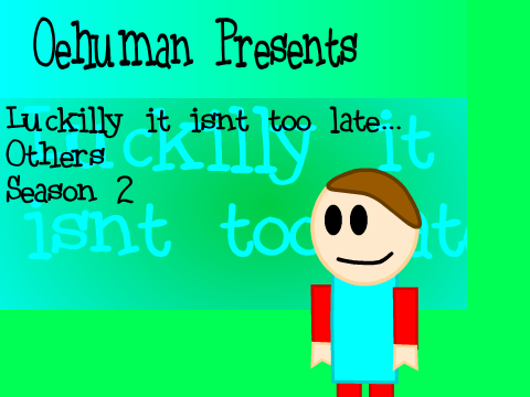 Luckilly it isnt too late...