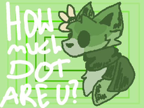 How much Dot are you?