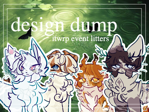 ping list & design dump ✩ itwrp event litters