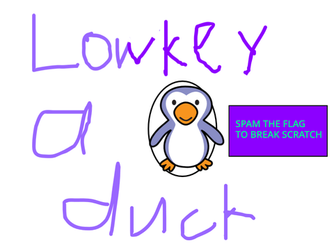 SPAM THE FLAG TO BREAK SCRATCH (ultimate penguin meme)
