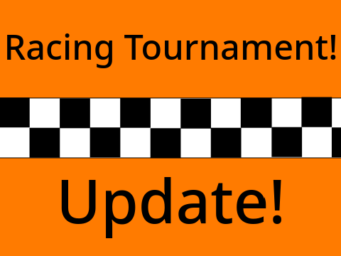 Racing tournament update!