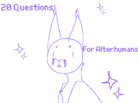 20 Alterhuman Questions (Answered)