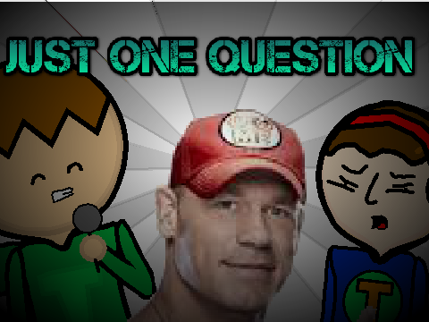 Just One Question