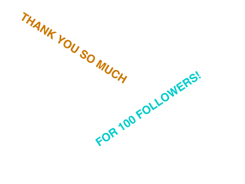 100 Followers Animation (I don't even know)