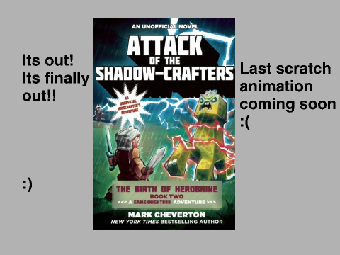 Attack of the Shadow Crafters is out!!!!