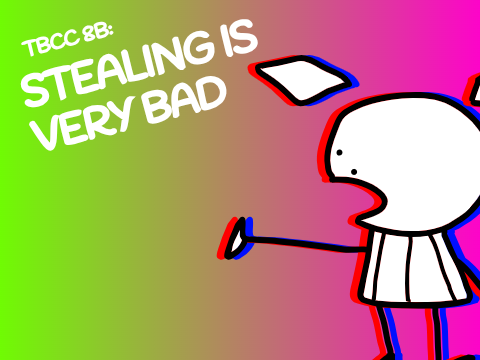 TBCC 8B: Stealing Is Very Bad remix