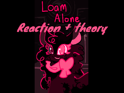 Loam Alone Ch2 pg35-37 Reation+theory