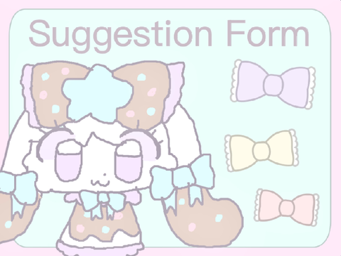 ♤ Suggestion form