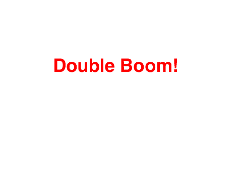 Double Boom!