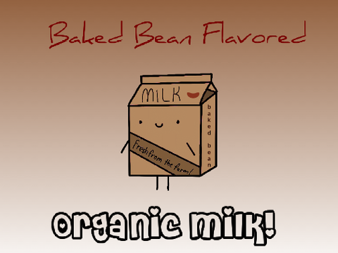 Baked Bean Flavored ORGANIC Milk!