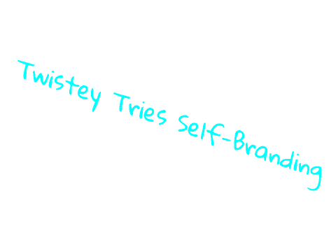 Twistey Tries Out Self-Branding