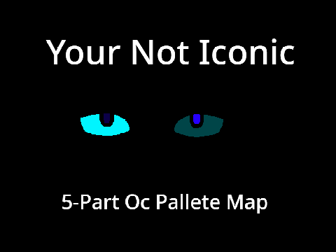 Your Not Iconic WARRIORS AND WOF OC PALLETE MAP (REHOSTED)