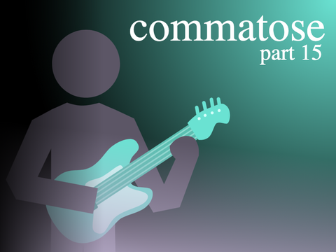 (small tw) commatose 15